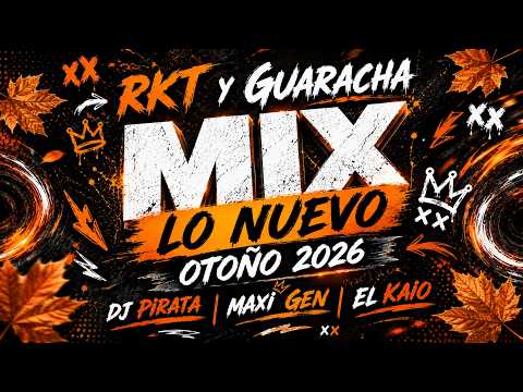 DJ PIRATA - MAXI GEN - EL KAIO - MIX LO NUEVO - GUARACHA Y RKT