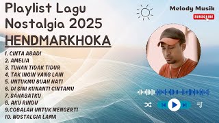 Download Lagu Full Album LAGU NOSTALGIA HENDMARKHOKA Bikin Baper || Playlist Lagu Tembang Kenangan HENDMARKHOKA MP3