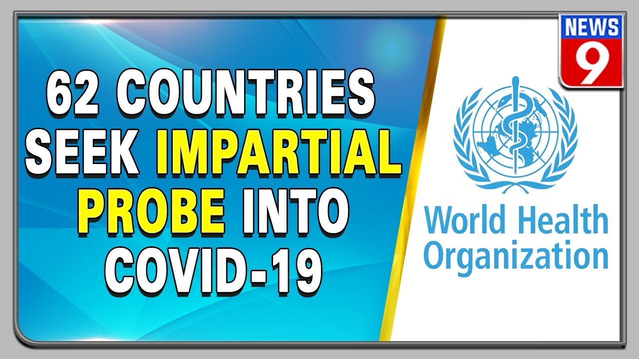 India among 62 countries demanding an impartial probe into COVID-19 outbreak