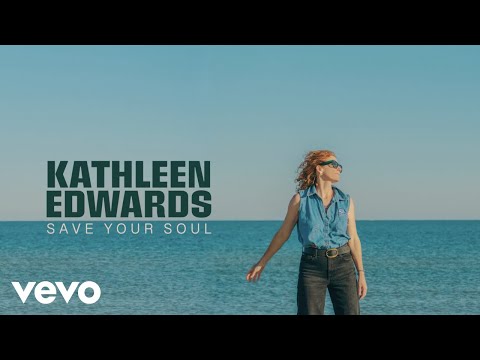 Kathleen Edwards Save Your Soul Official Lyric Video