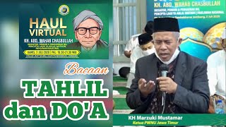 Bacaan Tahlil dan Doa - KH Marzuki Mustamar | Live Haul 49 KH Wahab Hasbullah Denanyar Jombang