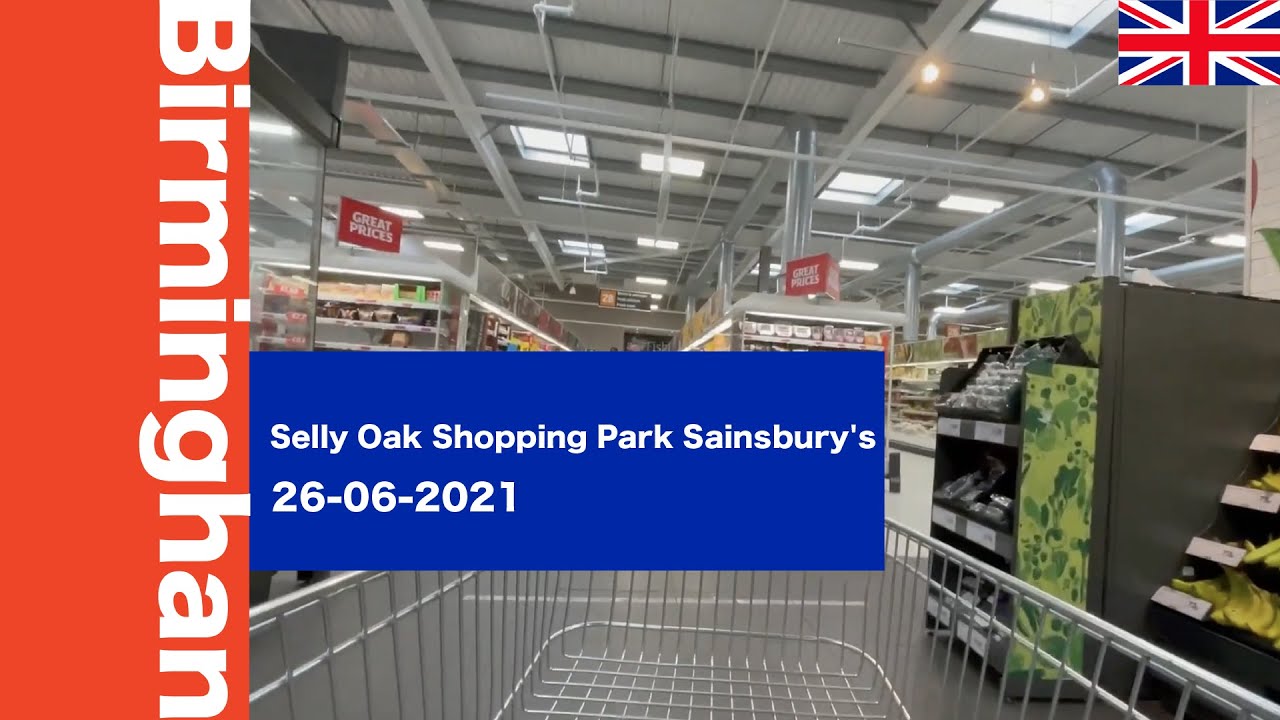 United Kingdom Birmingham Walk Selly Oak Shopping Park Sainsbury's 26-06-2021