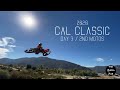 Cal Classic Day 3 - Dangerboy Deegan, Jett Reynolds, Evan Ferry & More