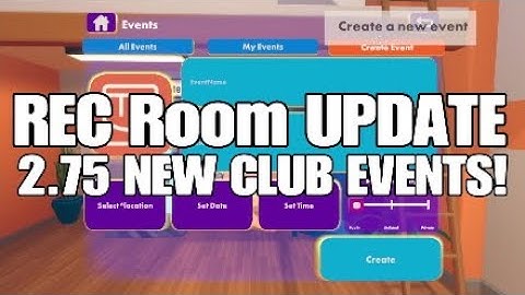 Rec Room UPDATE 2.75 CLUB EVENTS Edition | How to Create Club Events on Rec Room Tutorial