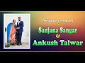 Wedding ceremony of sanjana sangar   ankush talwar   