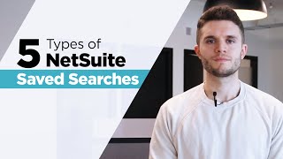 The Top 5 Types of NetSuite Saved Searches