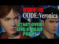 🔴StartOver🔴 Resident Evil Code Veronica Live Stream Part 1 - I WANT THE BOW GUN (ᗒᗣᗕ)՞ !!!