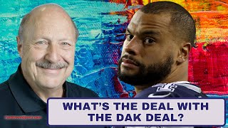 Just Wondering ... What's the Deal with the Dak Deal?