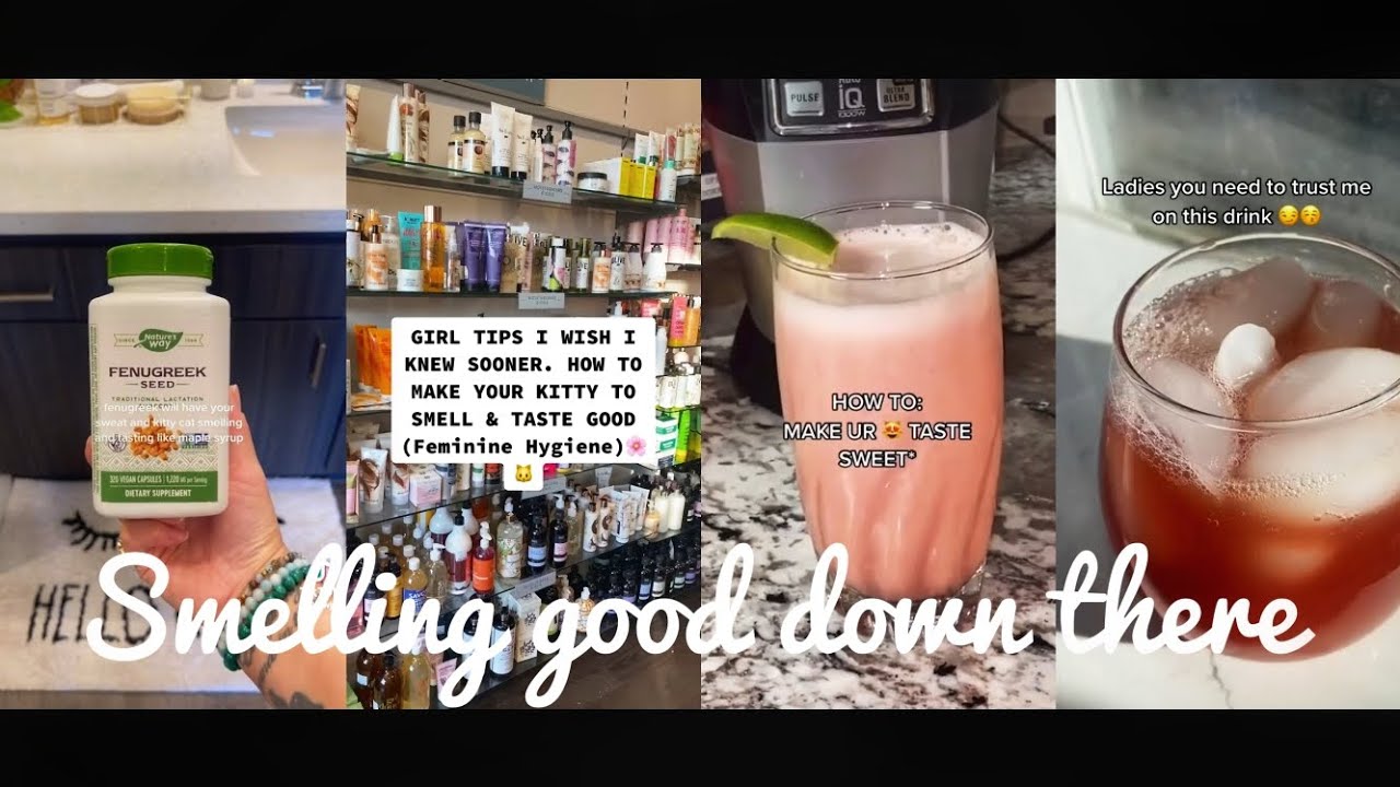 How to smell and taste good down there // Tiktok compilation - YouTube