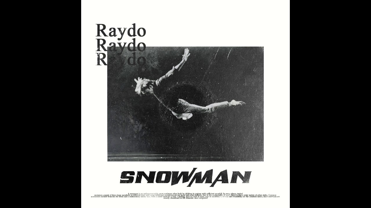 RAYDO - Snowman