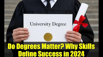 Do Degrees Matter? Why Skills Define Success in 2024