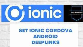 What Is Ionic Deeplink? How To Use Deeplink