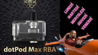 Dal LUNEDÌ al VENERDÌ, ogni GIORNO un liquido diverso sul DOTPOD MAX RBA😉