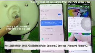 NOISEZERO WN+ ANC SPORTS MultiPoint Connect Demo (with Phone#1 and Phone#2) screenshot 4