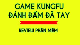 Game offline hay, kungfu đánh đấm đã tay | review phần mềm screenshot 3