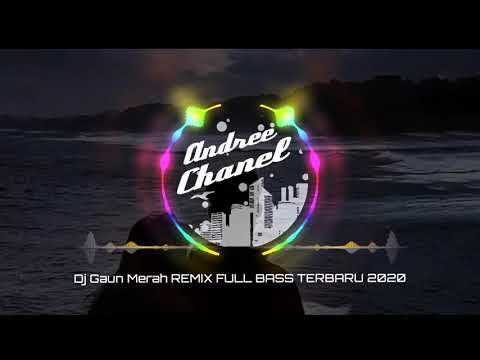 dj-gaun-merah-remix-full-bass-terbaru-2020
