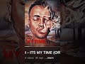It’s My Time #weekyygotit
