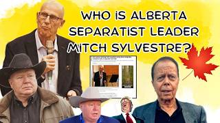 Who Is Mitch Sylvestre, Ceo Of The Alberta Prosperity Project, Alberta Separatists?