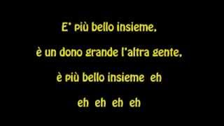 Video thumbnail of "E' più bello insieme"