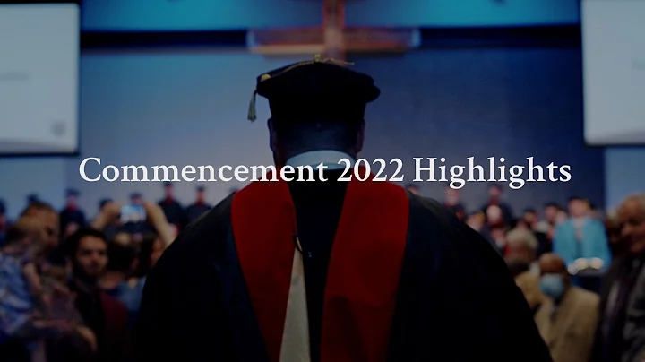 Spring 2022 Commencement Highlight Reel