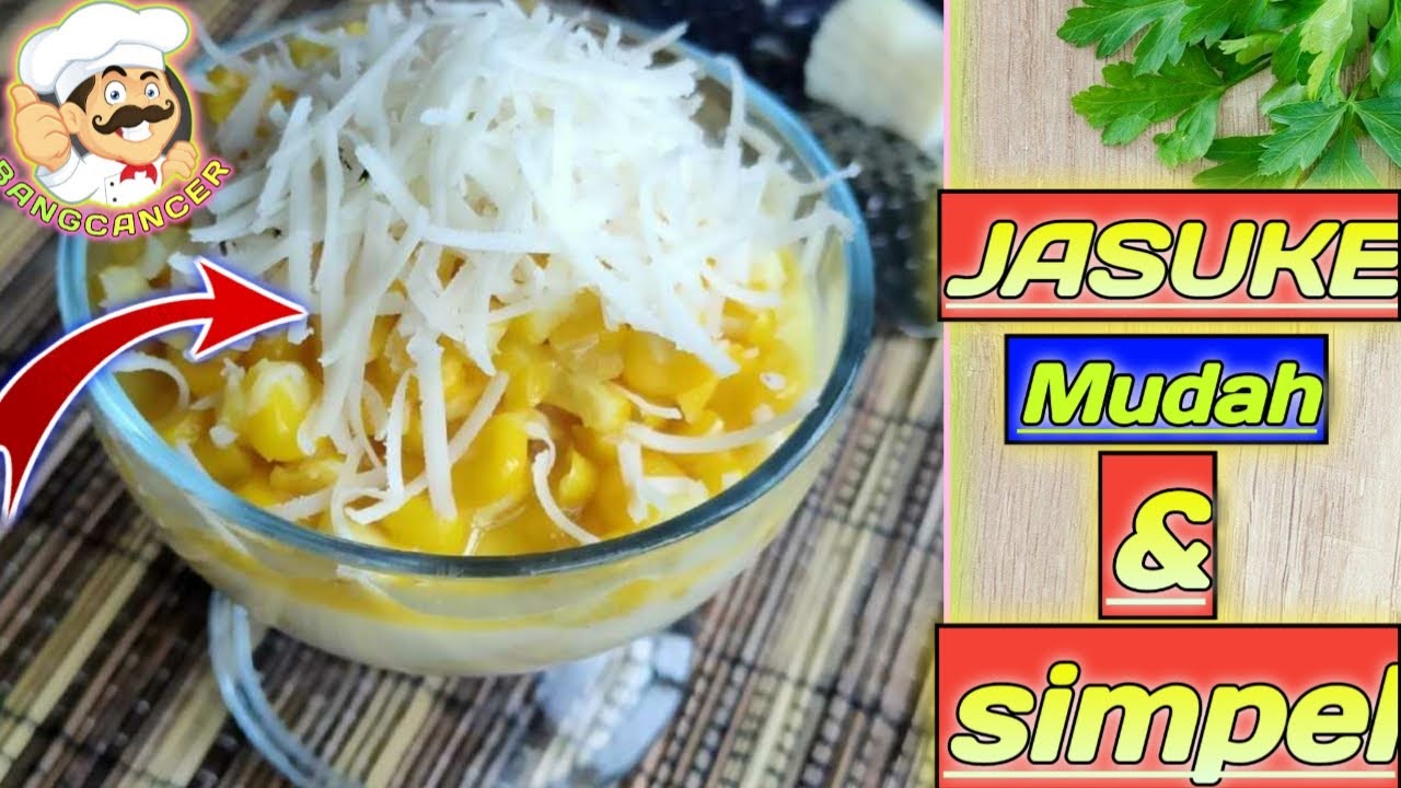 Cara membuat JASUKE Jagung Susu Keju 
