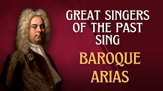 Great Mezzosopranos Of The Past Sing Baroque Arias