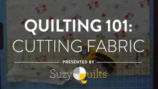 Quilting 101: Cutting Fabric