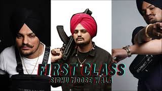 FIRST CLASS 2- Sidhu Moose Wala | Latest Punjabi Songs 2023