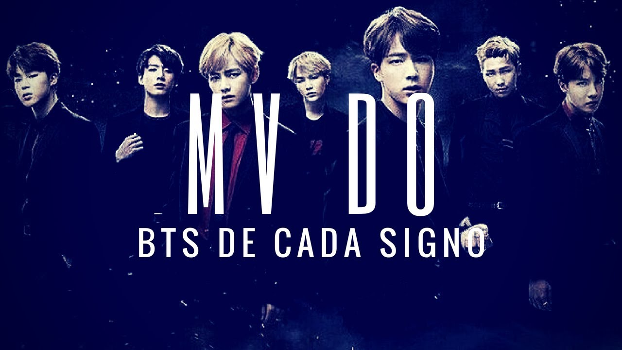 MV DO BTS DE CADA SIGNO YouTube MV DO BTS DE CADA SIGNO YouTube