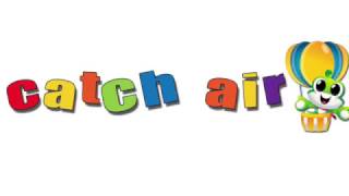 CATCH AIR