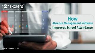 How Skolera's Attendance Software Reduces Student Absences