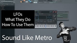 Sound Like Metro: LFOs, And How To Use Them