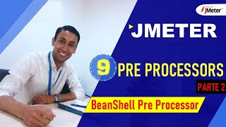 JMETER - 9 | PRE PROCESSORS | BeanShell - Parte 2