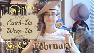 Catch-Up Wrap-Up #5: February 2019