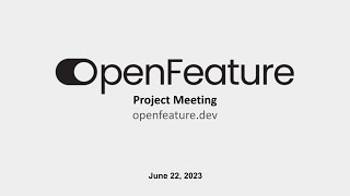 OpenFeature - Project Meeting, June 22, 2023