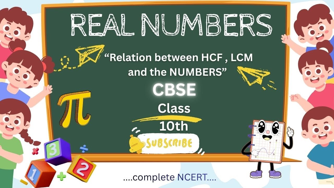 Relation between LCM,HCF and the Numbers | Real Numbers | class 10th CBSE 2026 | NCERT | Trisha