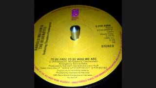 HAROLD MELVIN & THE BLUENOTES ..   to be free to be who we are  ..45t