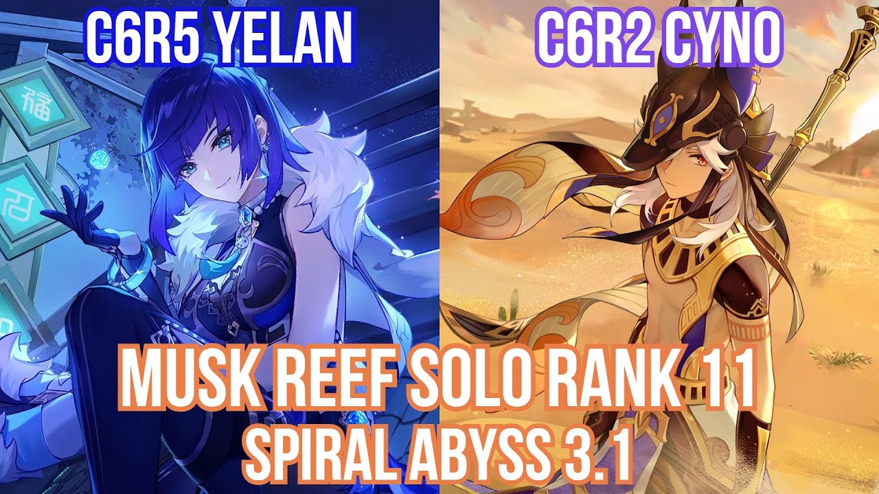gi-musk-reef-abyss-3-1-c6r5-yelan-c6r2-cyno-continuous-solo-rank