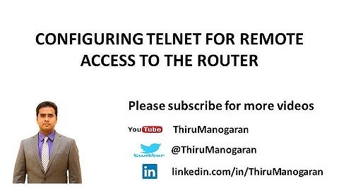 Configuring Telnet for Remote access to the Cisco Router