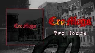Cro-Mags - Two Hours (Audio)