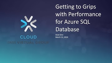 Getting to Grips with Performance for Azure SQL Database with Anat Dror