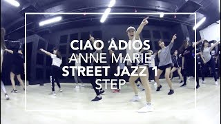 Ciao Adios (Anne Marie) | Step Choreography