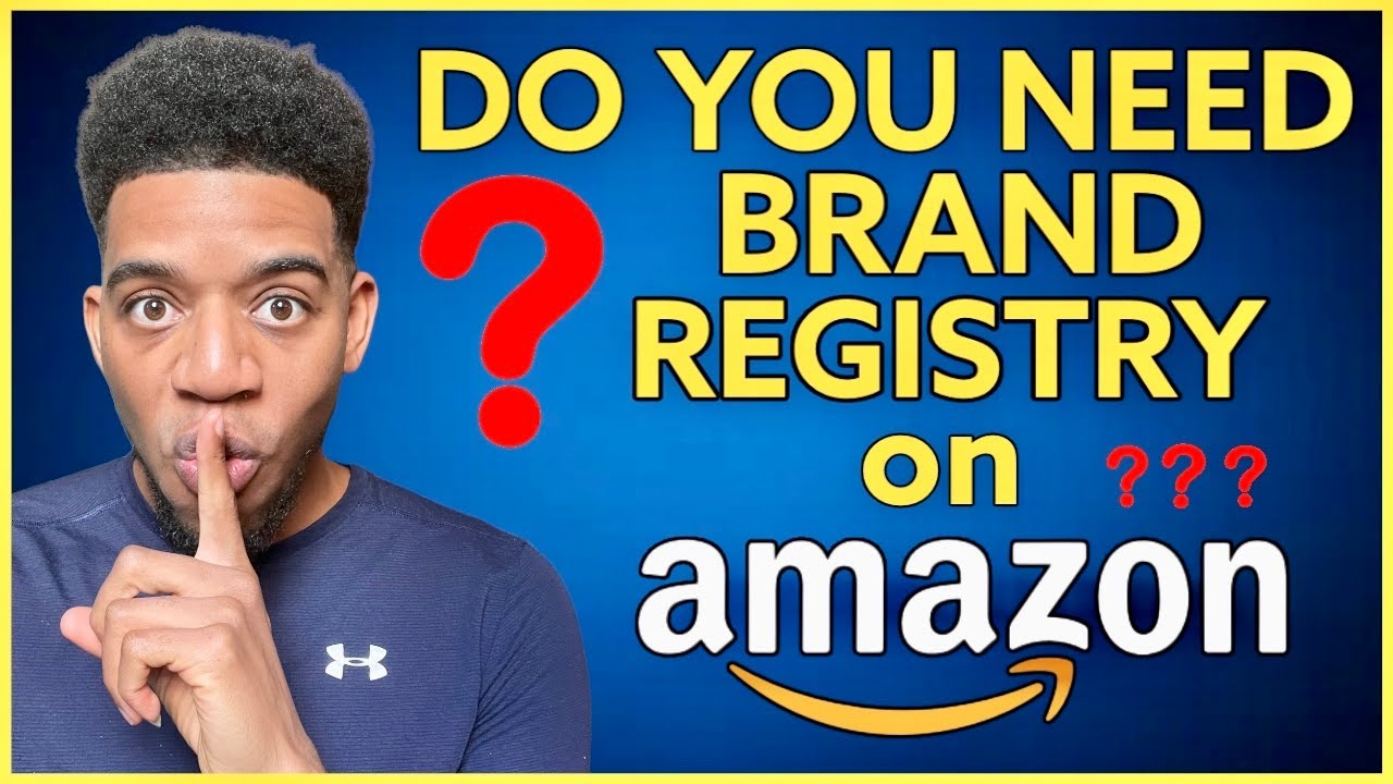 Amazon Brand Registry The Exclusive Benefits Sellers Get (How It Increases Sales) YouTube