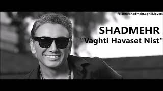 Shadmehr Aghili - Vaghti Havaset Nist 2018 Kurdish Subtitle شادمهر عقیلی - وقتی حواست نیست