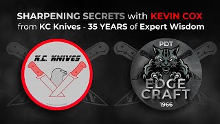 Sharpening Secrets with Kevin Cox from KC Knives - 35 Years of Expert Wisdom News