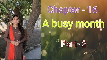 EVS ,Grade - 4, Chapter- 16 A Busy Month Part-2