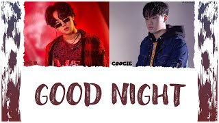 COOGIE ft. BE’O - GOOD NIGHT (Color Coded Lyrics Eng\/Rom\/Han\/가사) (vostfr cc)