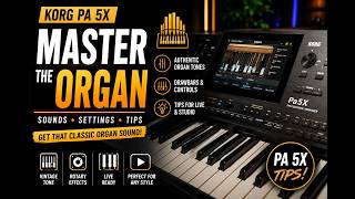 KORG PA 5X ORGAN SECRET