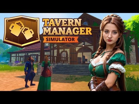 НОВАЯ ТАВЕРНА ♦ Tavern Manager Simulator ♦ ОБЗОР ♦ ПРОХОЖДЕНИЕ ♦ СИМУЛЯТОР