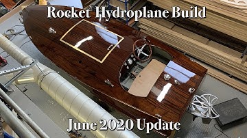 Rocket Hydroplane Boat Building Update June 2020